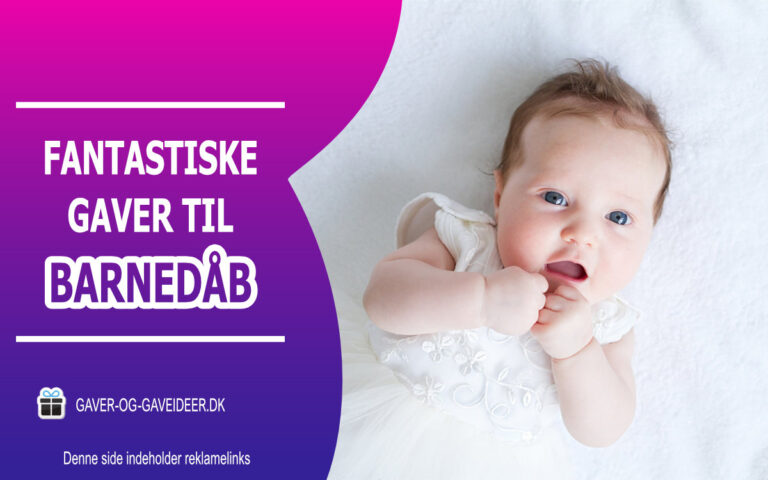 Gode dåbsgaver til dreng og pige