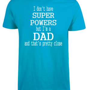 Super powers fars dag t-shirt - Turkis