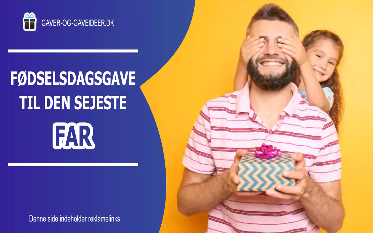 Fødselsdagsgave til far