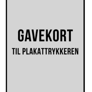 Gavekort til fotoplakater hos PlakatTrykkeren.dk